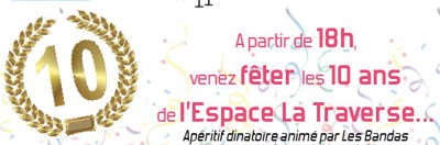 epace traverse fete 10 ans